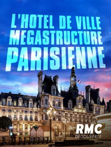 L'hotel de ville, mégastructure parisienne