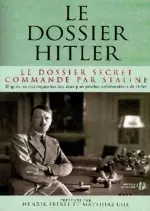 Dossier Hitler 462 A -.Le rapport secret commandé par Staline