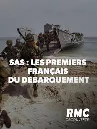 SAS : LES PREMIERS FRANÇAIS DU DÉBARQUEMENT