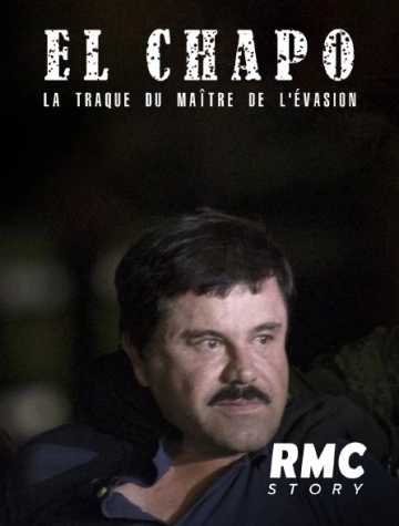 El Chapo, la traque du maitre de l'évasion