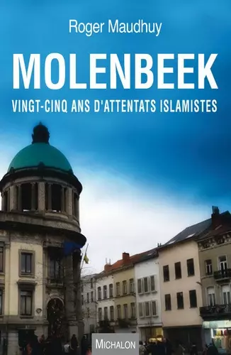 Livre Noir - Enquête : Molenbeek, au coeur d'une ville islamiste -
