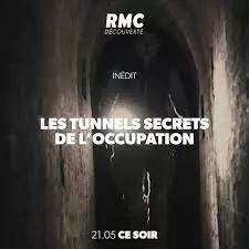 (1940-45) LES TUNNELS SECRETS DE L'OCCUPATION