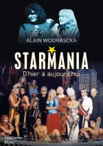 Starmania - L'opera rock qui defie le temps