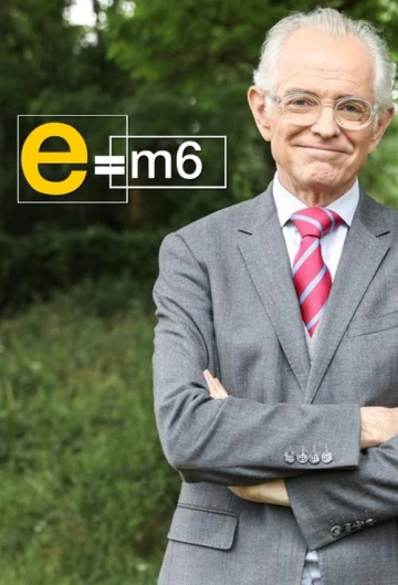 E=M6 Émission du 26 mai 2024