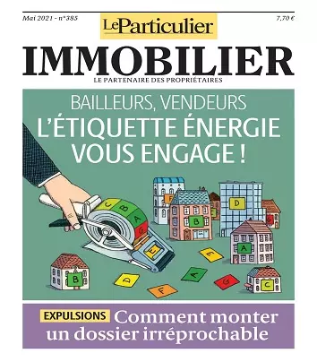 Le Particulier Immobilier N°385 – Mai 2021  [Magazines]