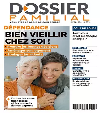 Dossier Familial N°555 – Avril 2021  [Magazines]