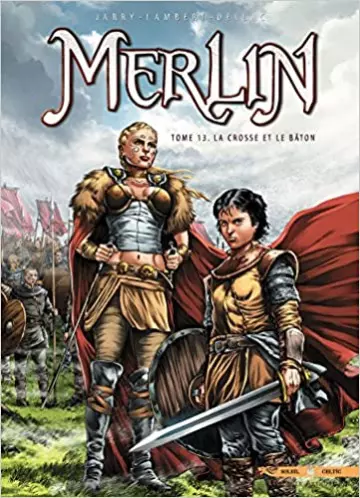 Merlin - T13 - La crosse et le bâton [BD]