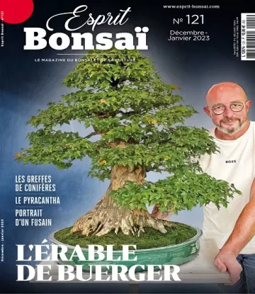 Esprit Bonsaï N°121 – Décembre 2022-Janvier 2023  [Magazines]