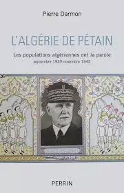 L'Algérie de Pétain - PIERRE DARMON [Livres]