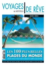 Voyages et Hôtels de rêve Hors Série N°1 - Juin/Aout 2017 [Magazines]