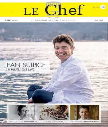 Le Chef N°320 – Avril 2022  [Magazines]