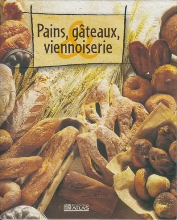 Pains-Gâteaux-Viennoiserie  [Livres]