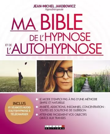 Ma Bible de l'hypnose et de l'autohypnose [Livres]
