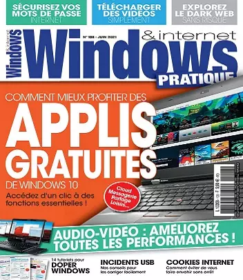 Windows et Internet Pratique N°108 – Juin 2021 [Magazines]