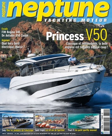 Neptune Yachting Moteur N°319 – Juin 2023 [Magazines]