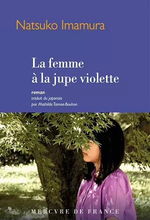 La femme à la jupe violette  Natsuko Imamura  [Livres]