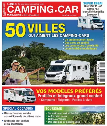 Camping-Car Magazine N°349 – Mars 2022  [Magazines]