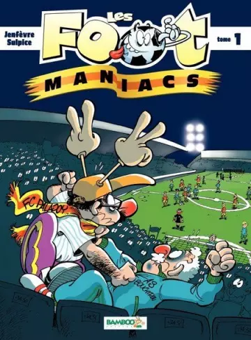 Les Foot Maniacs - Tome 01  [BD]