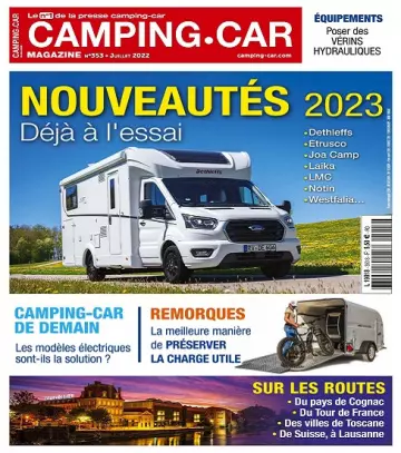 Camping-Car Magazine N°353 – Juillet 2022  [Magazines]