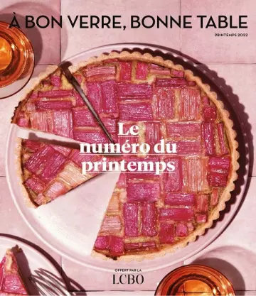 À Bon Verre, Bonne Table – Printemps 2022 [Magazines]
