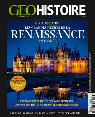 Geo Histoire N°45 – Juin-Juillet 2019 [Magazines]
