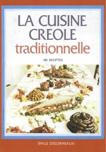 La cuisine créole traditionnelle  [Livres]