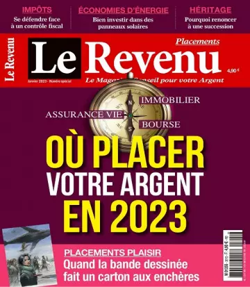 Le Revenu Placements N°301 – Janvier 2023 [Magazines]