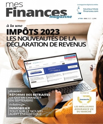 Mes Finances N°140 – Mai 2023  [Magazines]
