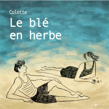 Le Blé en herbe Colette  [AudioBooks]