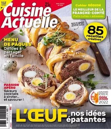 Cuisine Actuelle N°376 – Mai 2022 [Magazines]