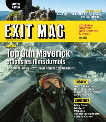 Exit Mag N°99 – Juin 2022 [Magazines]