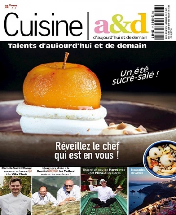 Cuisine A&D N°77 – Juillet-Août 2023  [Magazines]