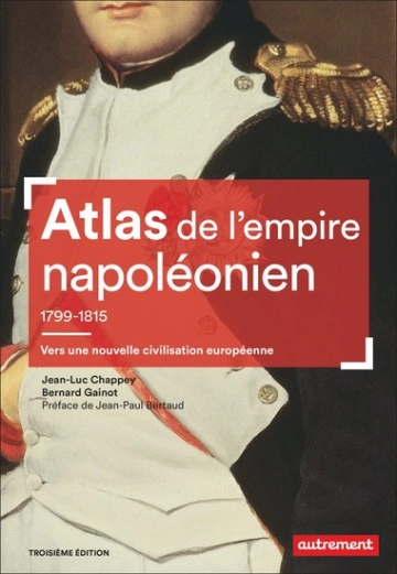 Atlas de l'empire napoléonien 1799-1815 [Livres]