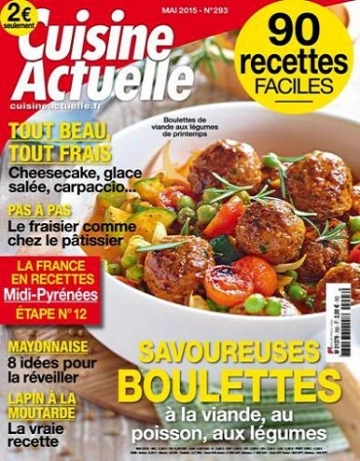 Cuisine Actuelle N°293 – Savoureuses boulettes [Magazines]