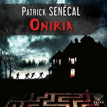 Oniria Patrick Senécal [AudioBooks]