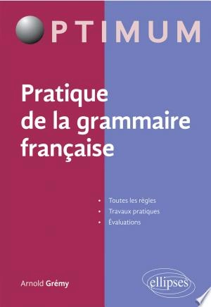 Pratique de la grammaire française [Livres]
