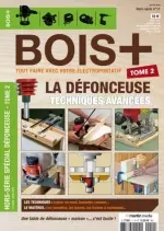 Bois+ Hors-Série Nr.11 - Janvier 2018 [Magazines]