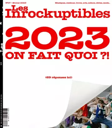 Les Inrockuptibles N°17 – Février 2023  [Magazines]
