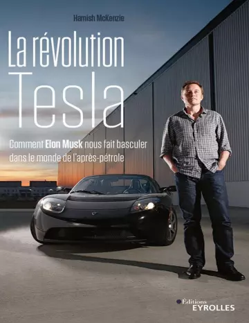 La révolution Tesla - Hamish McKenzie  [Livres]