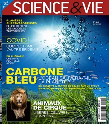 Science et Vie N°1243 – Avril 2021 [Magazines]