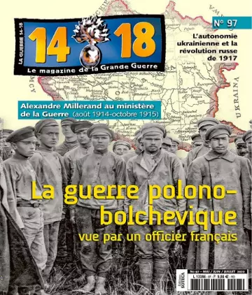 Le Magazine De La Grande Guerre 14-18 N°97 – Mai-Juillet 2022  [Magazines]