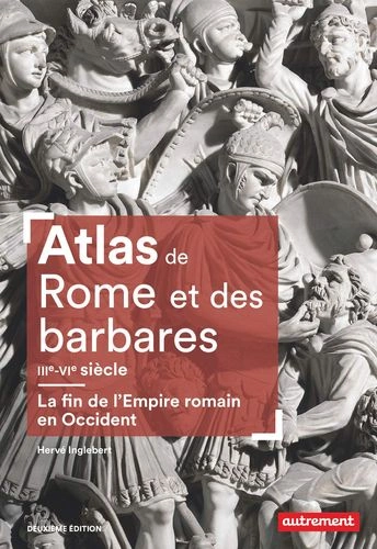 Atlas de Rome et des barbares [Livres]