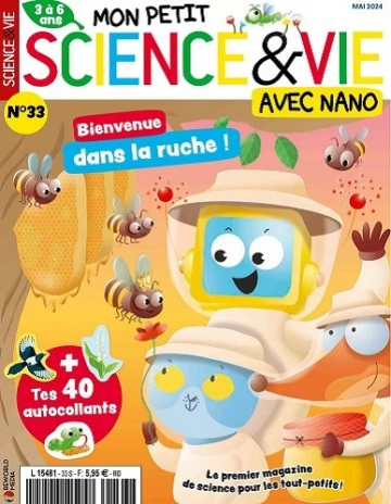 Mon Petit Science et Vie Avec Nano N°33 – Mai 2024 [Magazines]