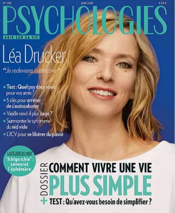 Psychologies Magazine N°398 – Juin 2019  [Magazines]