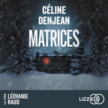 Matrices Céline Denjean [AudioBooks]