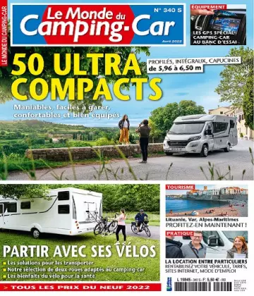 Le Monde Du Camping-Car N°340 – Avril 2022  [Magazines]