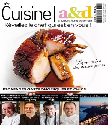 Cuisine A&D N°71 – Mai-Juin 2022  [Magazines]