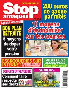Stop Arnaques N.153 - Juin-Juillet-Août 2024 [Magazines]