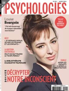 Psychologies France N.455 - Mars 2024 [Magazines]