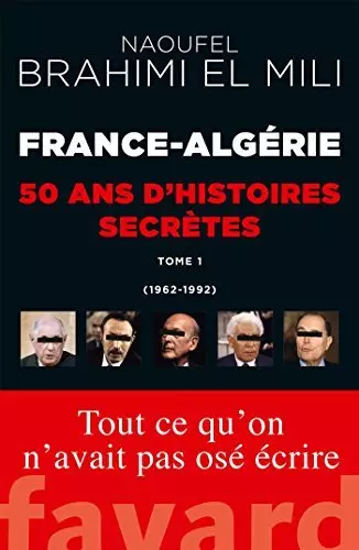 France-Algerie : 50 ans d'histoires secretes [Livres]